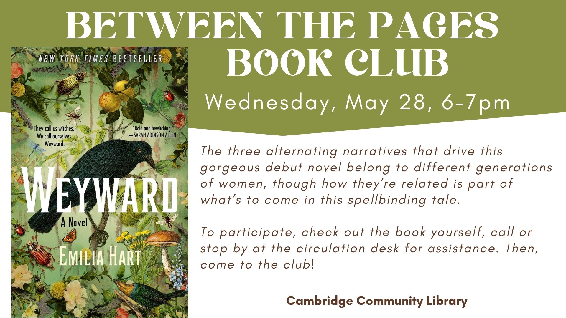 Between the Pages Book Club reads Weyward by Emilia Hart for their May 28th Discussion. The discussion is from 6-7pm